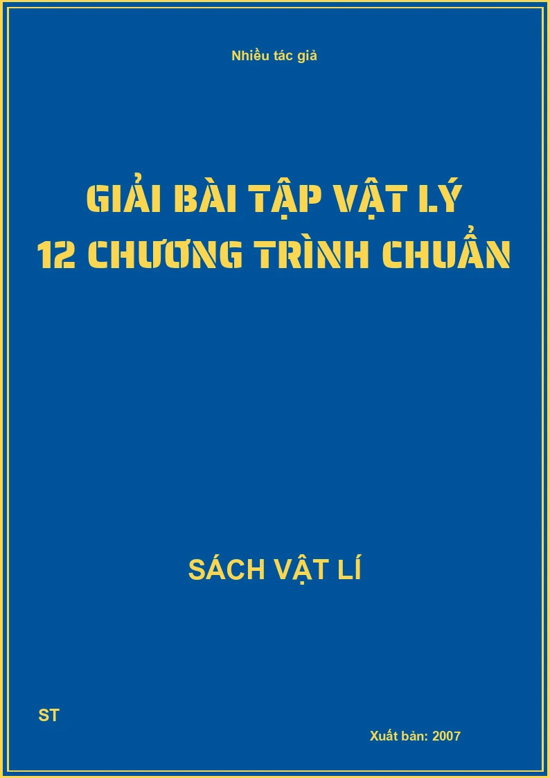 Giải bài tập vật lý 12 chương trình chuẩn