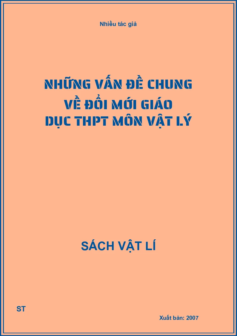 Những vấn đề chung về đổi mới giáo dục THPT môn vật lý