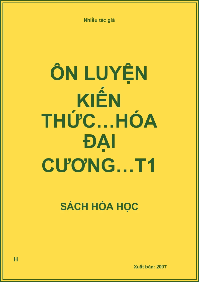 Ôn luyện kiến thức…hóa đại cương…T1