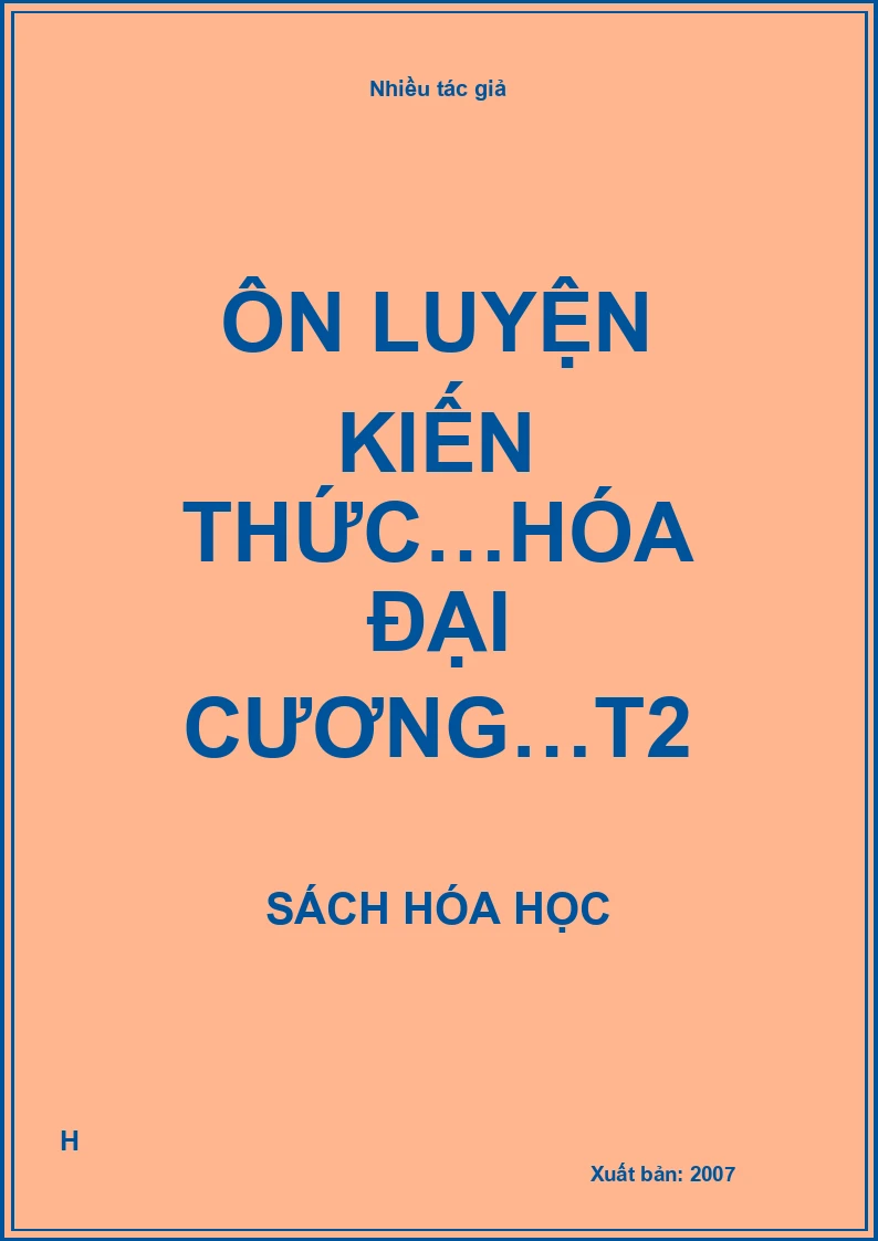 Ôn luyện kiến thức…hóa đại cương…T2