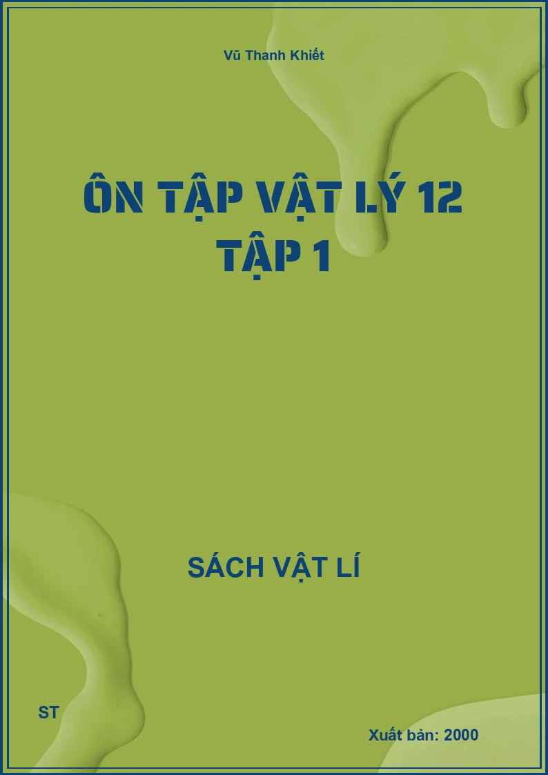 Ôn tập vật lý 12 tập 1