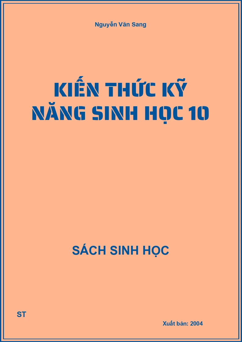 Kiến thức kỹ năng sinh học 10