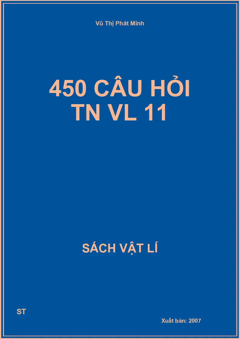 450 Câu hỏi TN VL 11