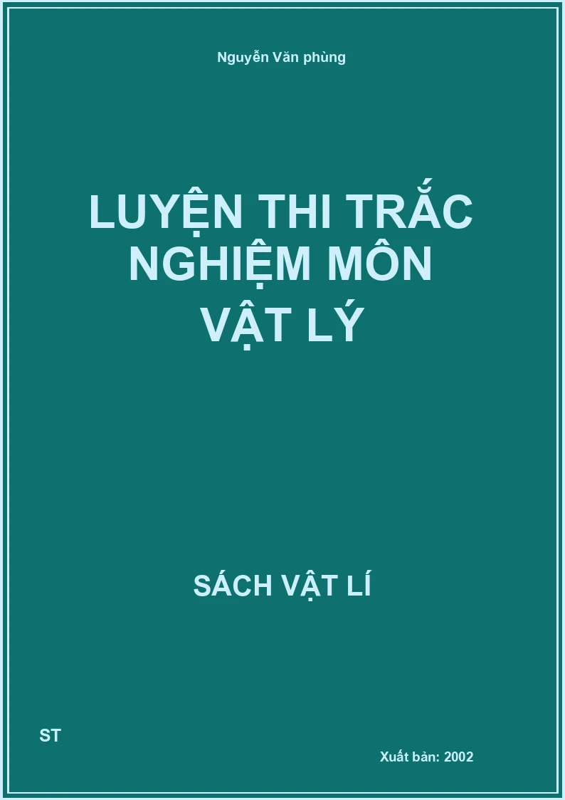 Luyện thi trắc nghiệm môn vật lý