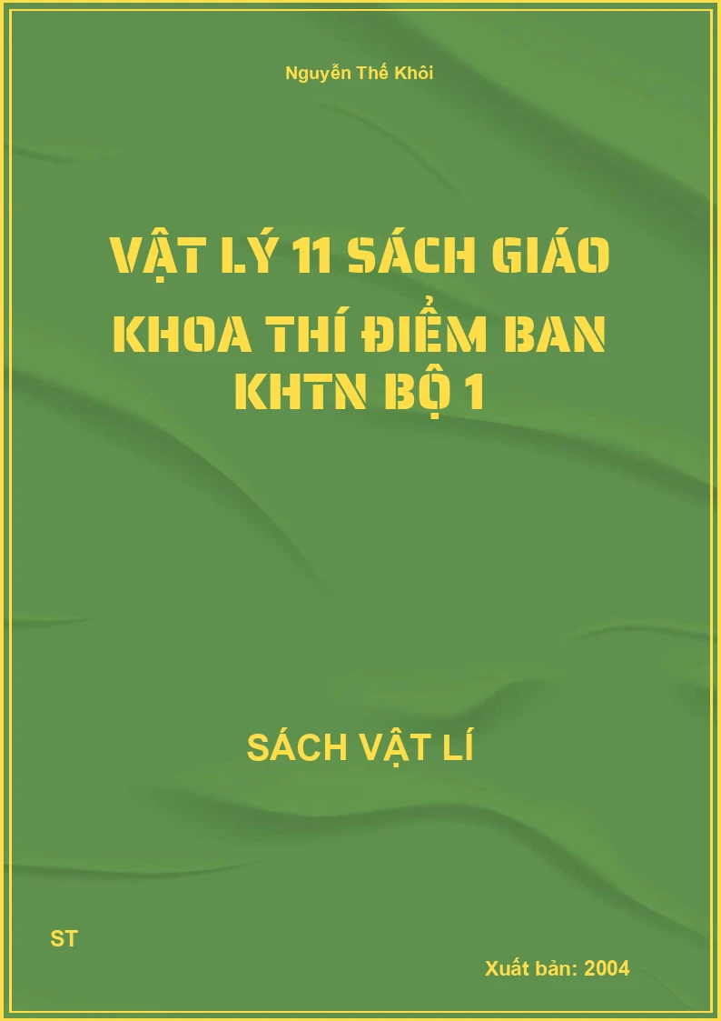 Vật lý 11 sách giáo khoa thí điểm ban KHTN bộ 1
