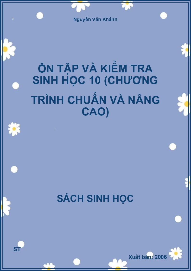Ôn tập và kiểm tra sinh học 10 (chương trình chuẩn và nâng cao)