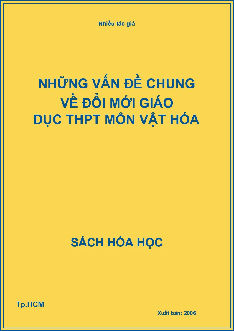 Những vấn đề chung về đổi mới giáo dục THPT môn vật hóa