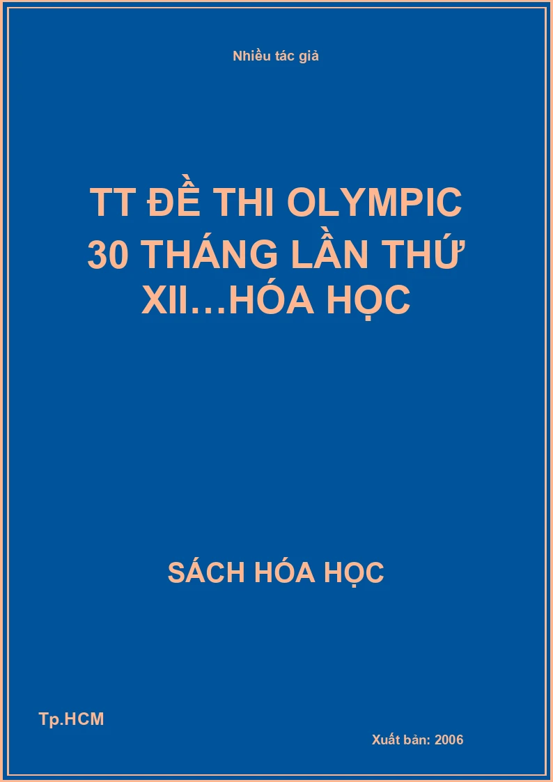 TT đề thi Olympic 30 tháng lần thứ XII…hóa học