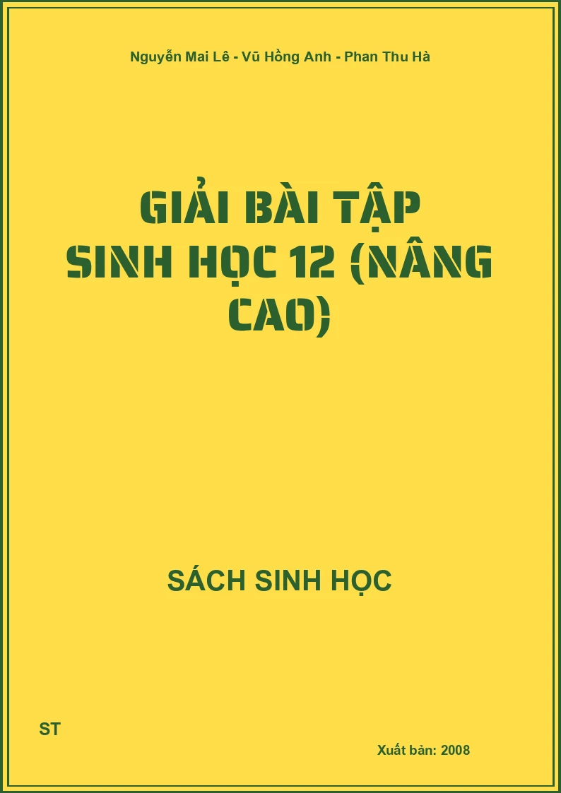 Giải bài tập sinh học 12 (Nâng cao)
