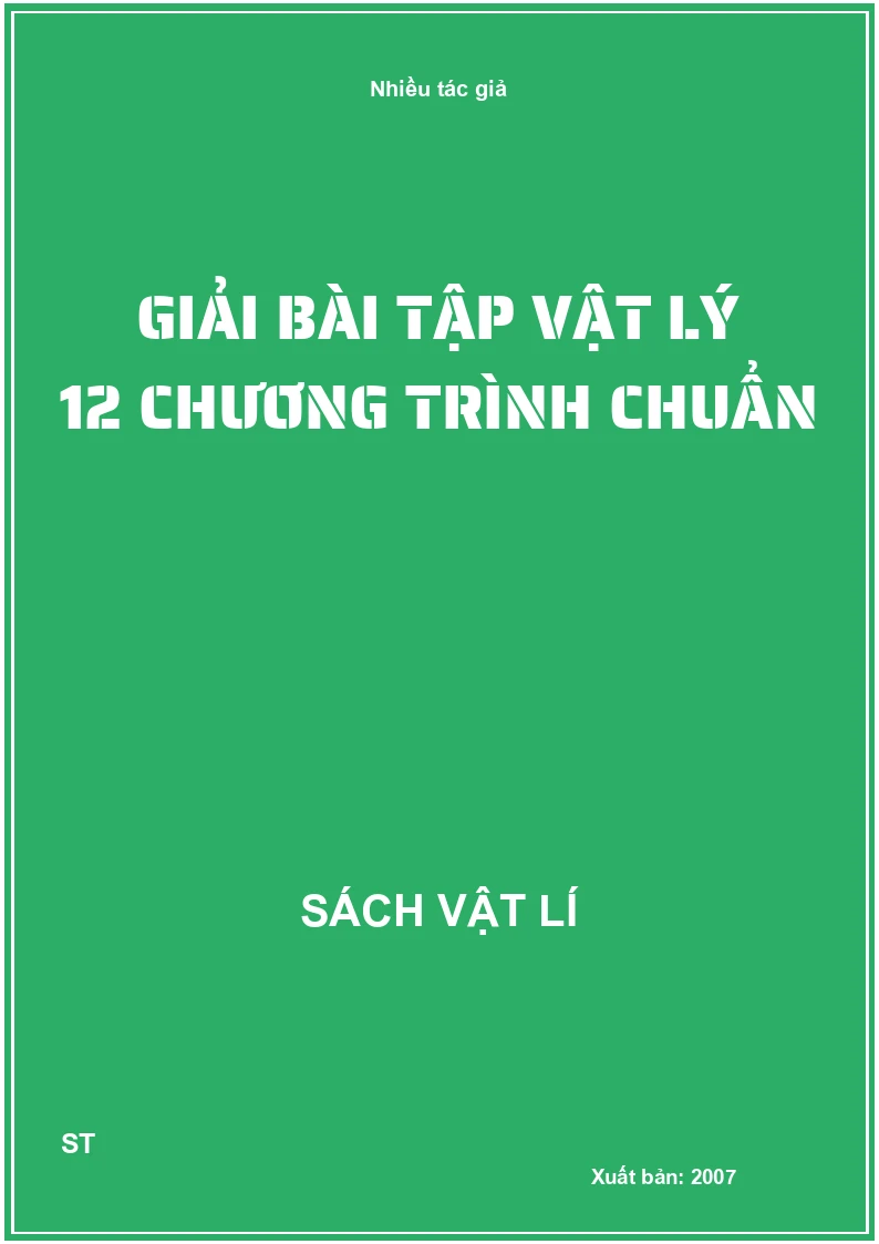 Giải bài tập vật lý 12 chương trình chuẩn