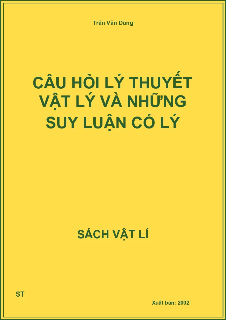 Câu hỏi lý thuyết vật lý và những suy luận có lý