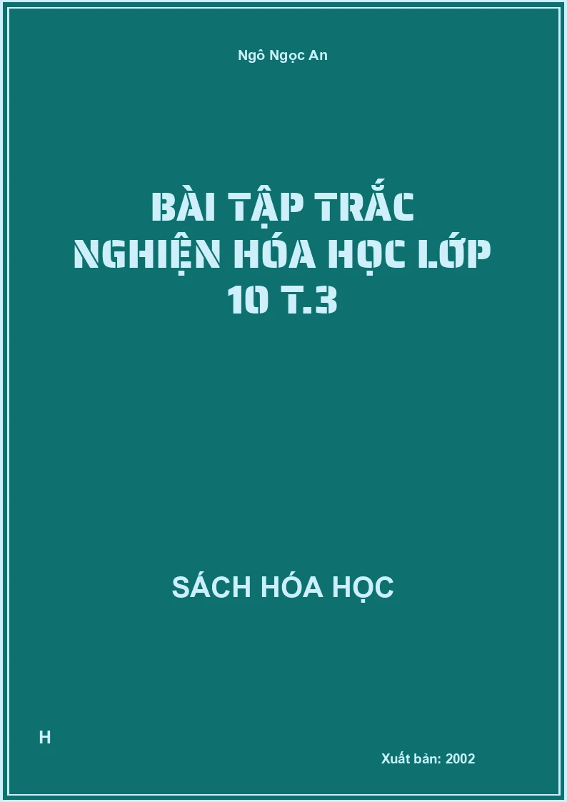 Bài tập trắc nghiện hóa học lớp 10 T.3