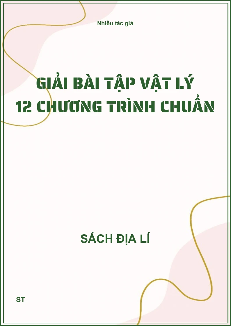 Giải bài tập vật lý 12 chương trình chuẩn