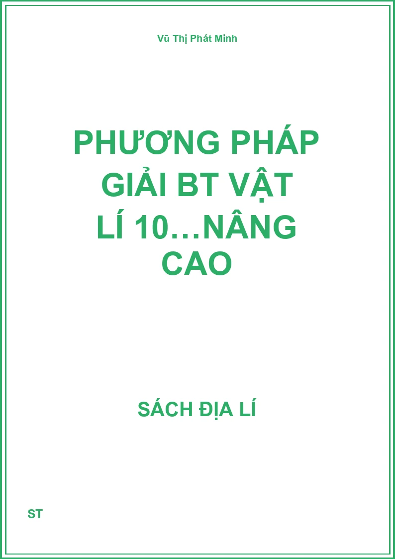 Phương pháp giải BT vật lí 10…nâng cao