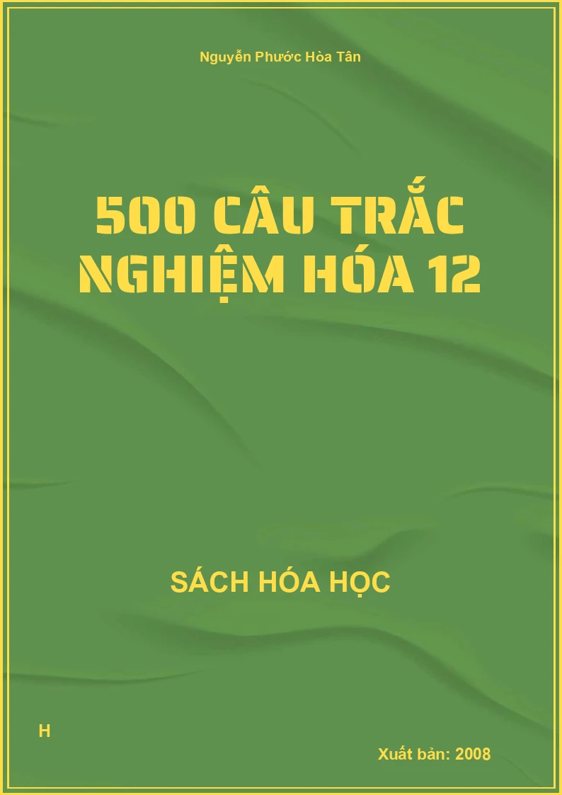 500 câu trắc nghiệm hóa 12