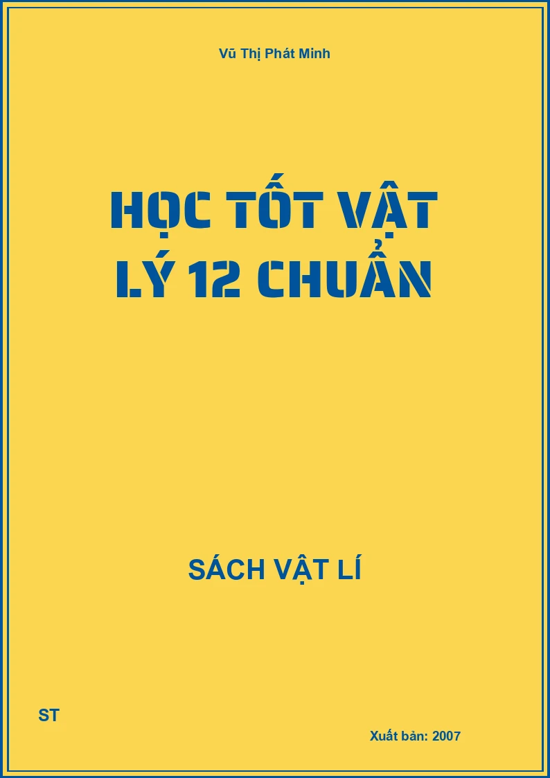 Học tốt vật lý 12 chuẩn