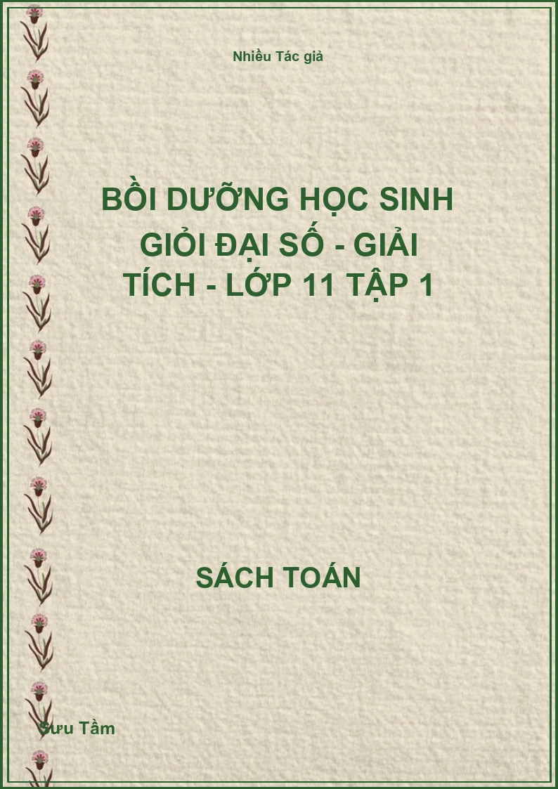 Bồi dưỡng học sinh giỏi Đại số - Giải tích - Lớp 11 Tập 1