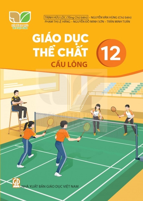 Sách giáo khoa Giáo dục thể chất 12 - Cầu lông Kết Nối Tri Thức