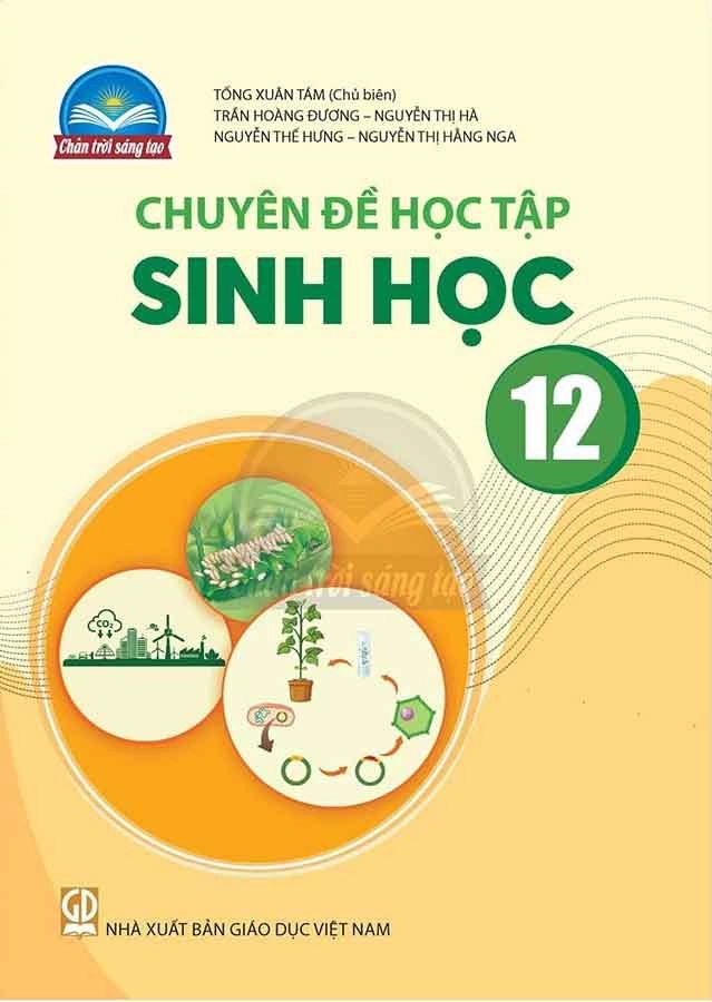 Chuyên đề học tập Sinh học 12 Chân trời sáng tạo