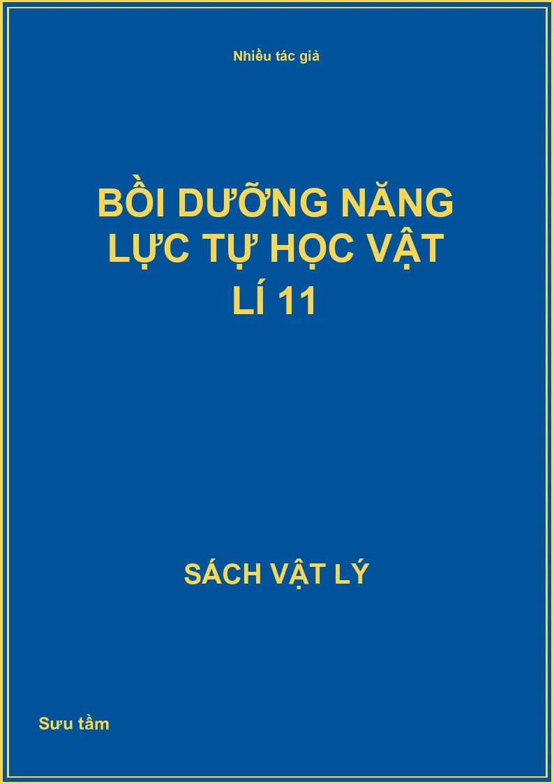 Bồi dưỡng năng lực tự học vật lí 11
