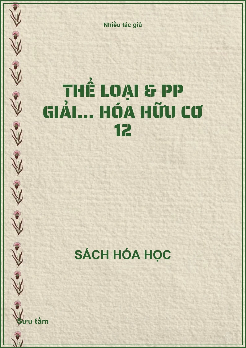 Thể loại & pp giải... hóa hữu cơ 12