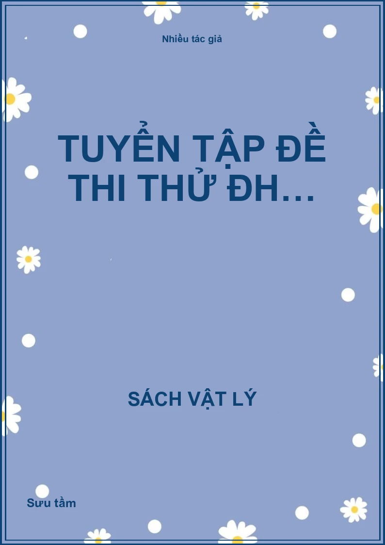 Tuyển tập đề thi thử ĐH…