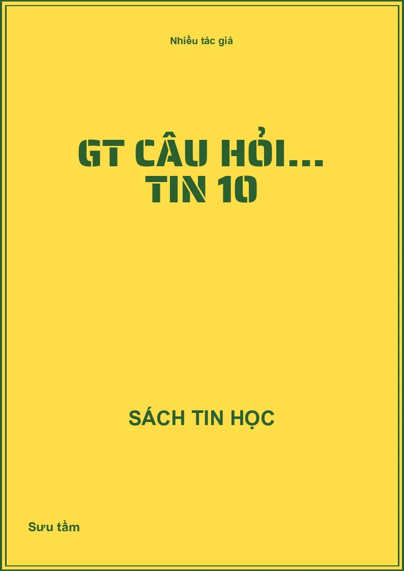 Giới thiệu câu hỏi Tin học 10