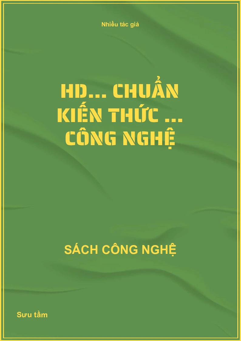 HD… chuẩn kiến thức … công nghệ