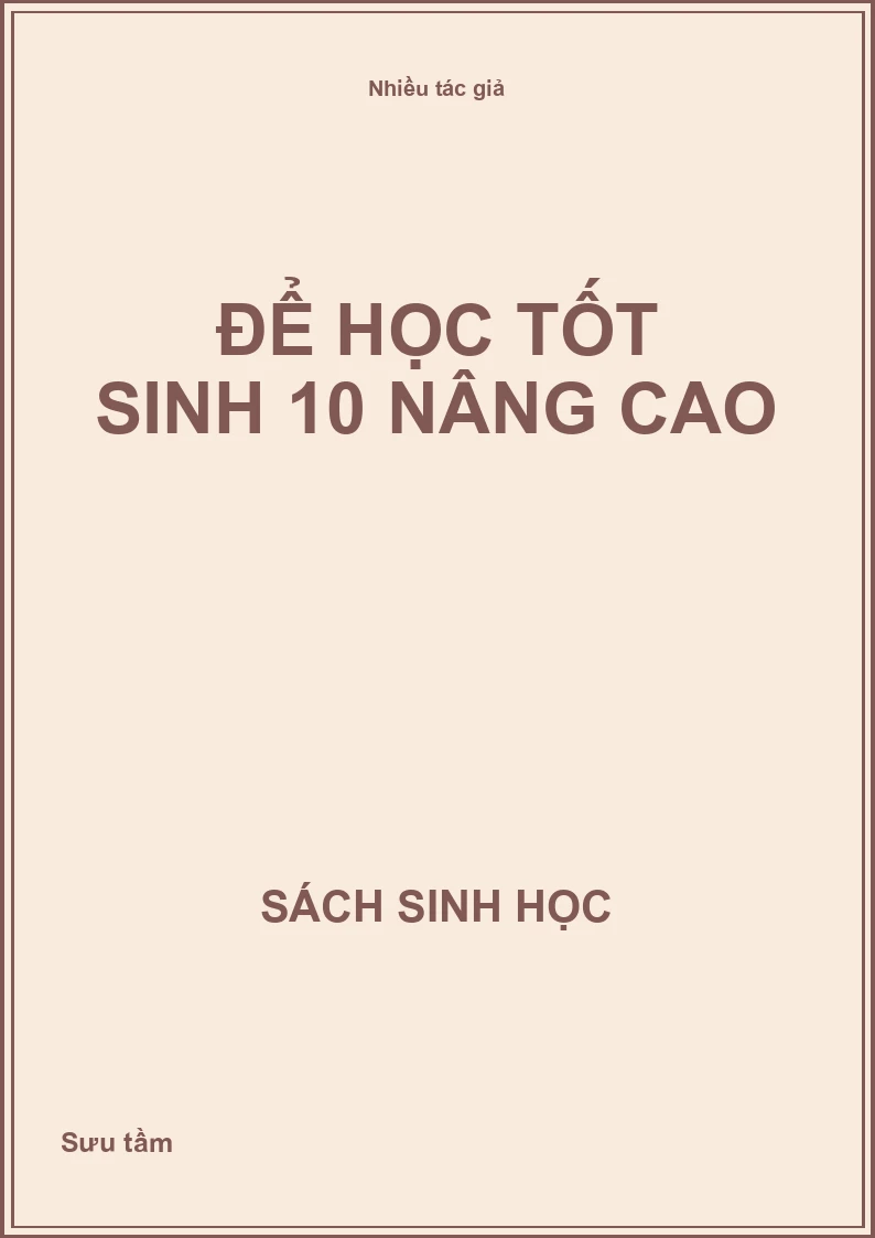 Để học tốt sinh 10 nâng cao