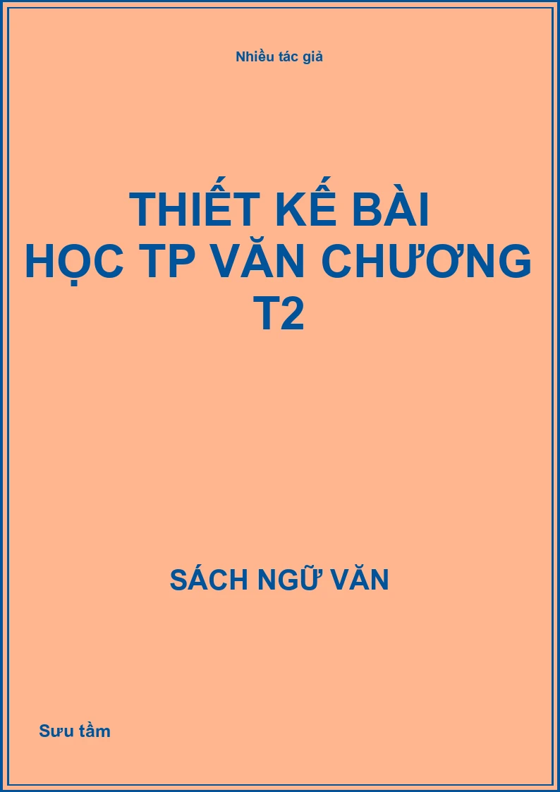 Thiết kế bài học TP văn chương T2