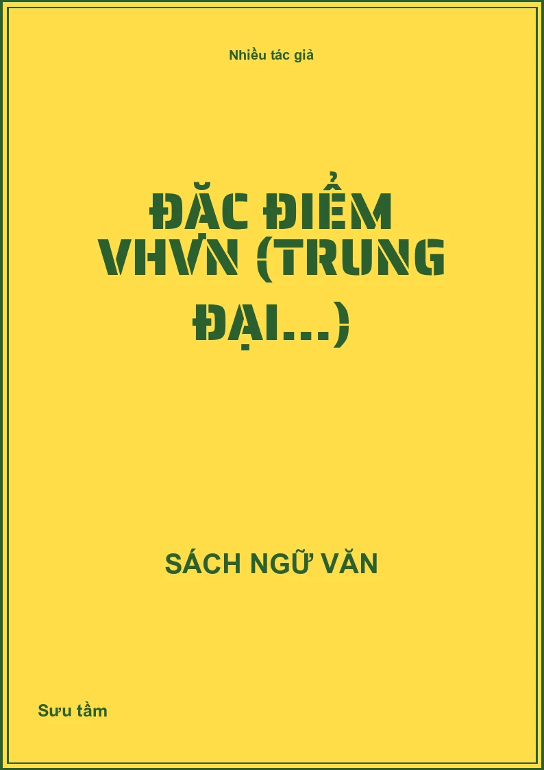 Đặc điểm VHVN (trung đại…)