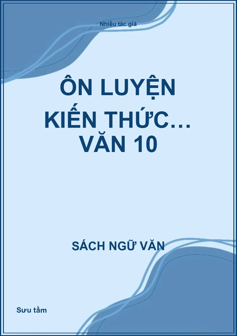 Ôn luyện kiến thức… văn 10