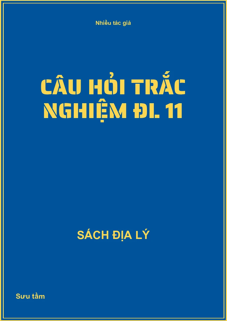 Câu hỏi trắc nghiệm ĐL 11