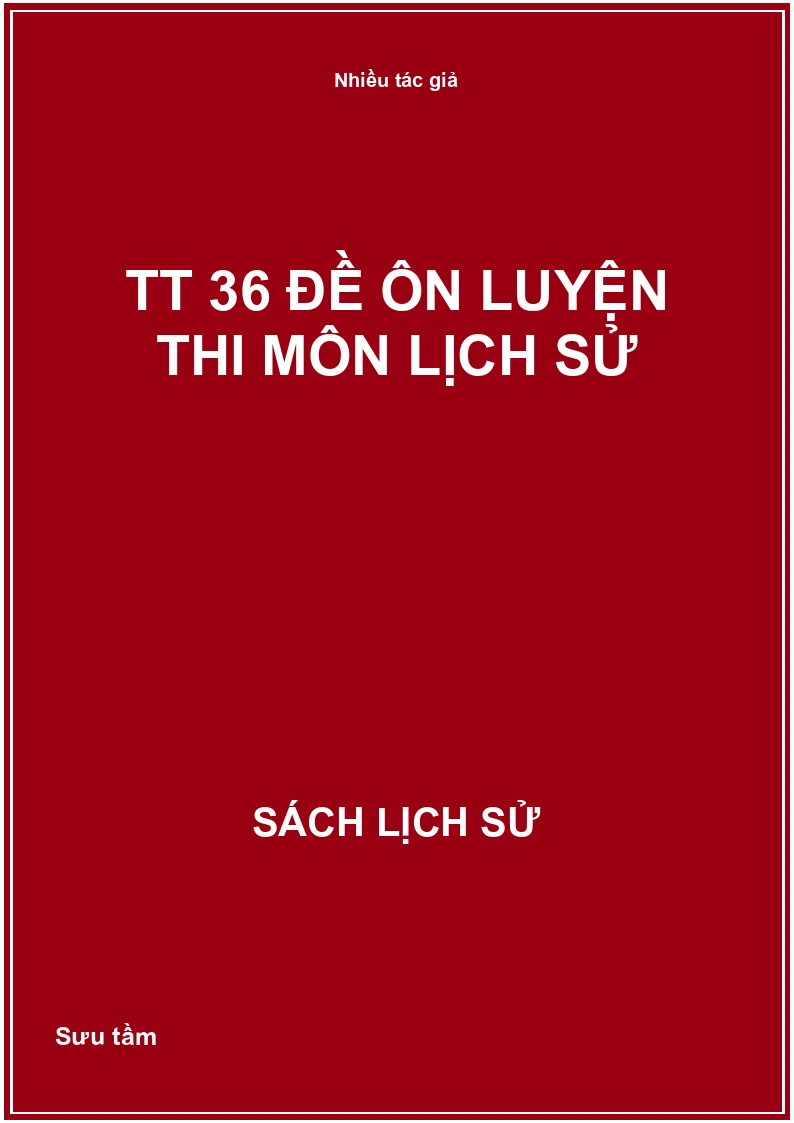 TT 36 đề ôn luyện thi môn lịch sử