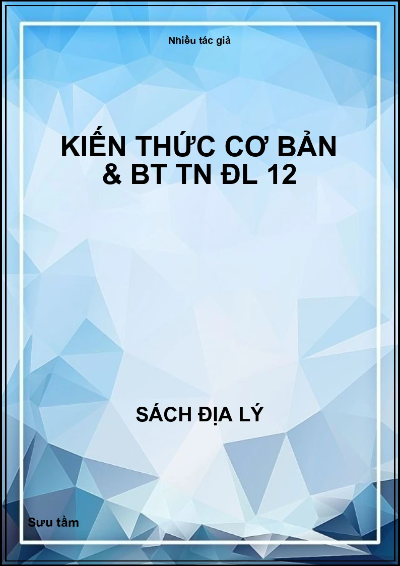 Kiến thức cơ bản & BT TN ĐL 12