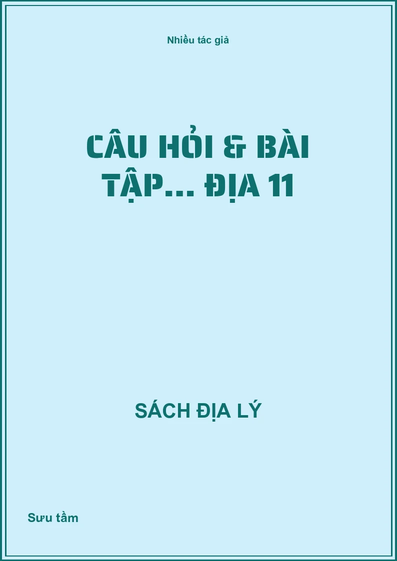 Câu hỏi & bài tập… địa 11