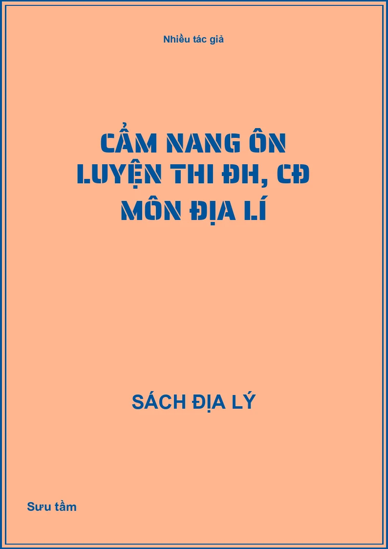 Cẩm nang ôn luyện thi ĐH, CĐ môn Địa lí