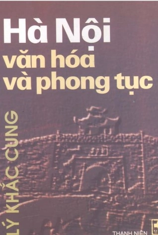 Hà Nội: Văn Hóa và Phong Tục
