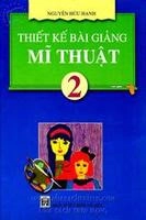 Thiết kế bài giảng mĩ thuật 2