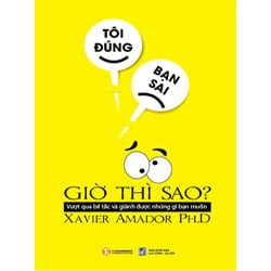 Tôi Đúng, Bạn Sai, Giờ Thì Sao?