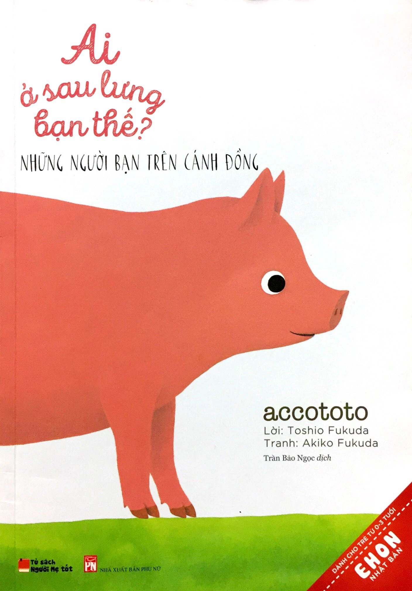 Ai Ở Sau Lưng Bạn Thế? - Những Người Bạn Trên Cánh Đồng