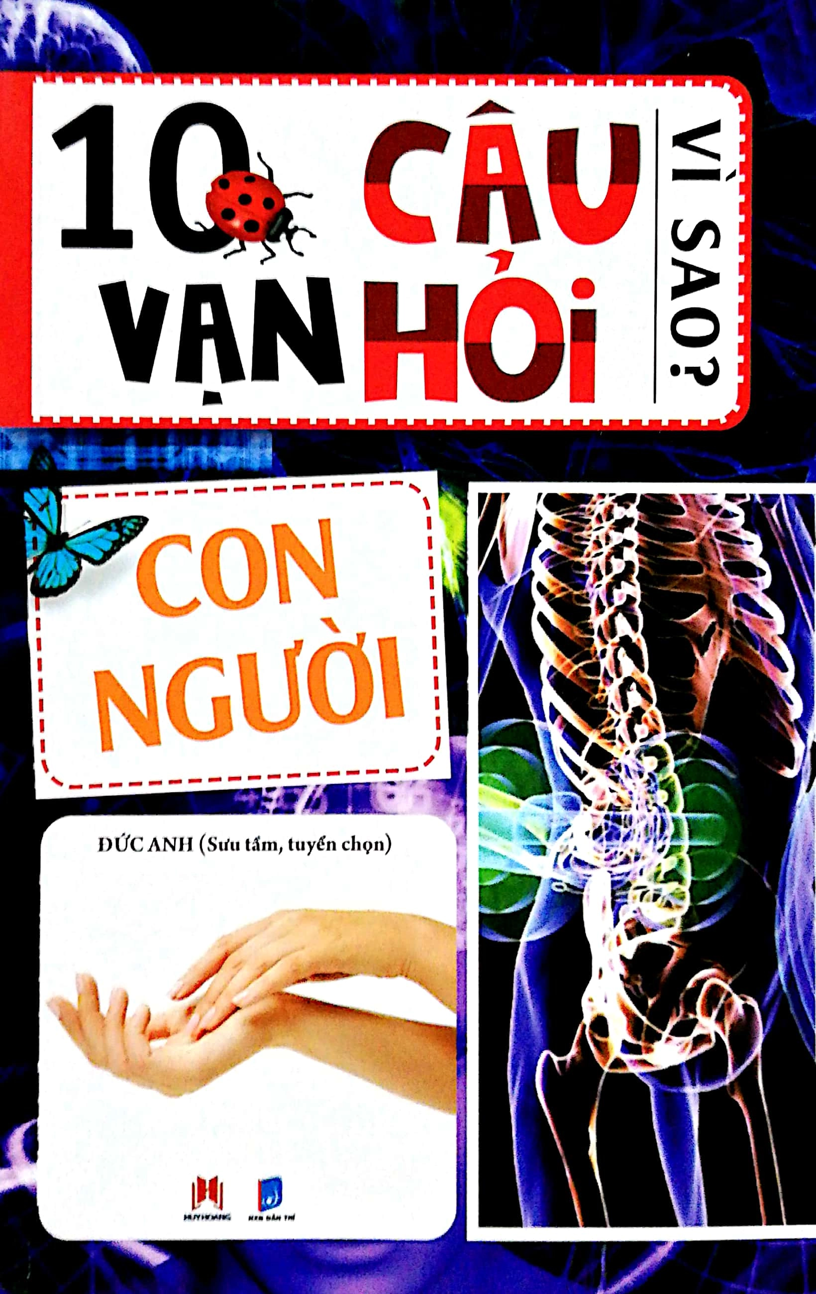 10 Vạn Câu Hỏi Vì Sao? - Con Người
