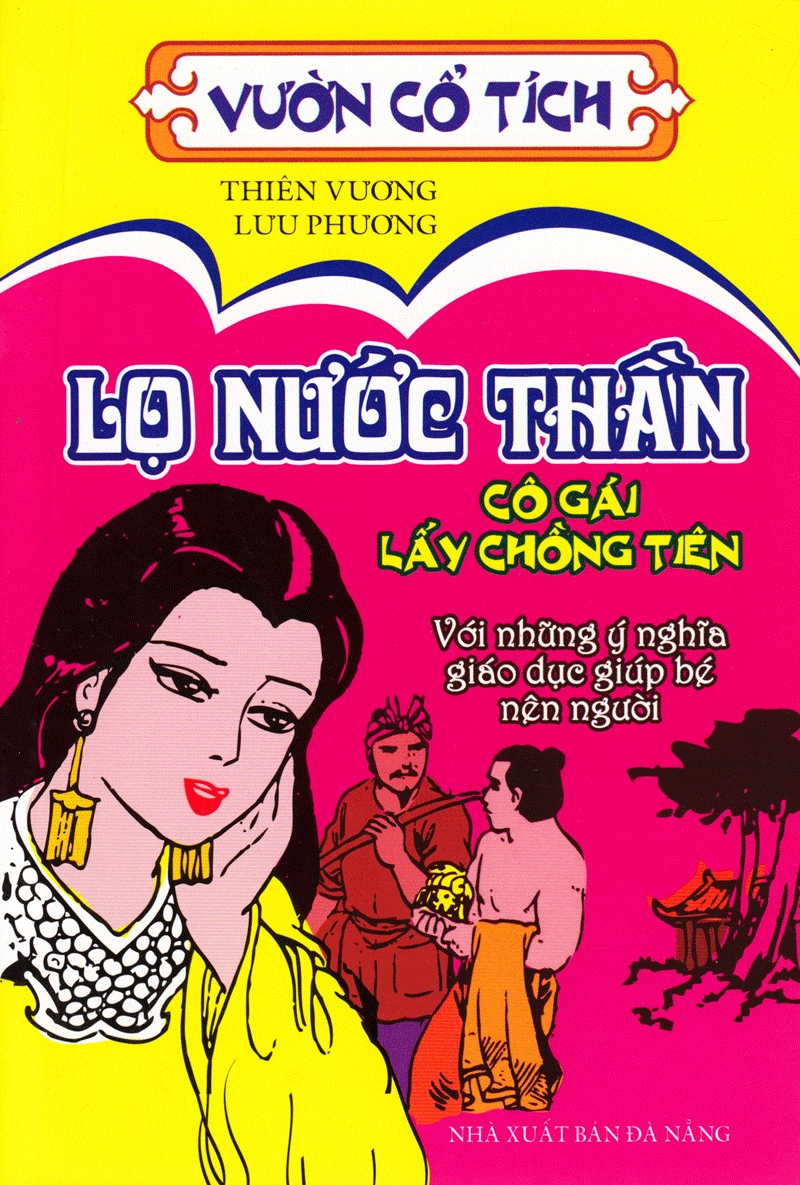 Vườn Cổ Tích - Lọ Nước Thần - Cô Gái Lấy Chồng Tiên