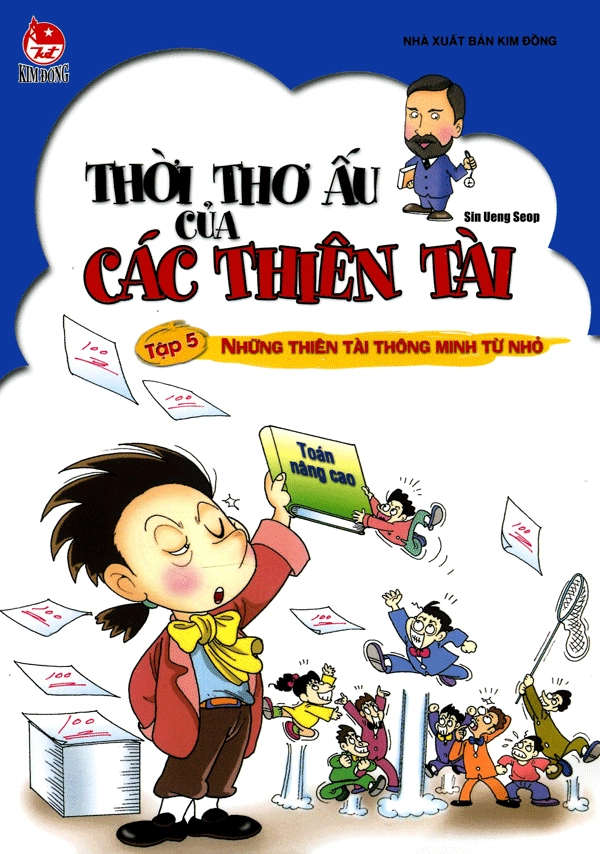 Thời Thơ Ấu Của Các Thiên Tài: Tập 5