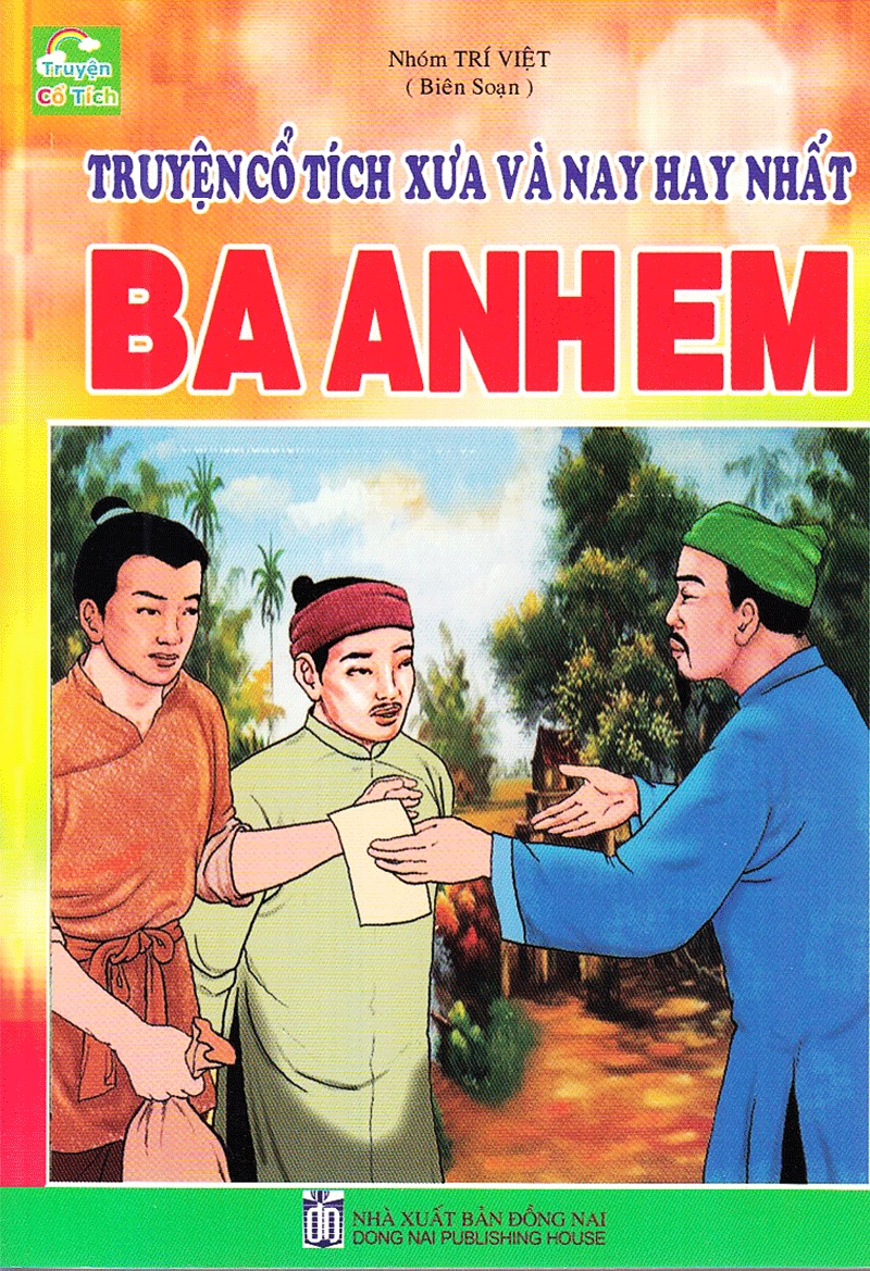 Ba Anh Em - Truyện Cổ Tích Xưa Và Nay Hay Nhất