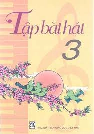 Tập Bài Hát Lớp 3
