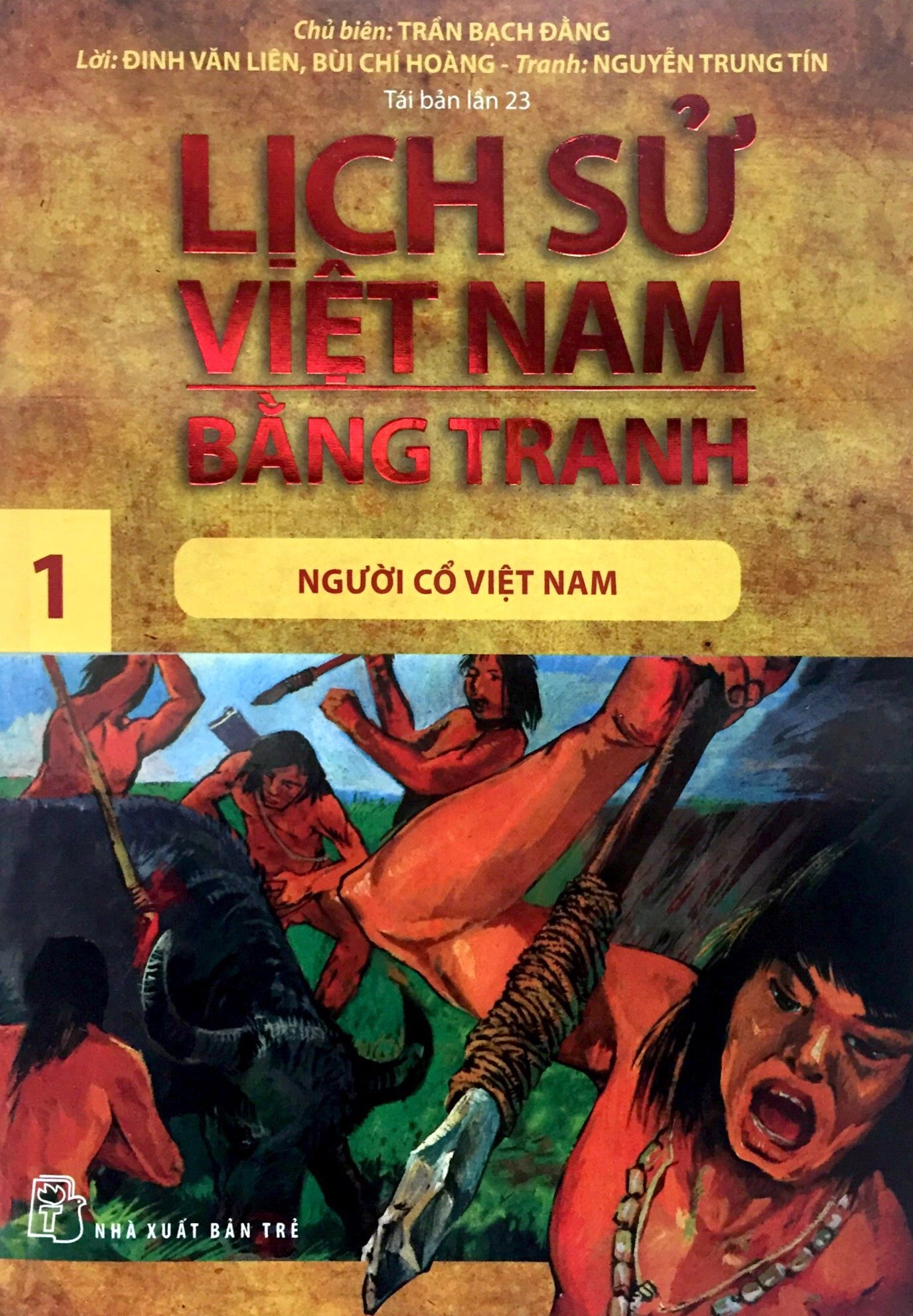 Lịch Sử Việt Nam Bằng Tranh - Tập 01