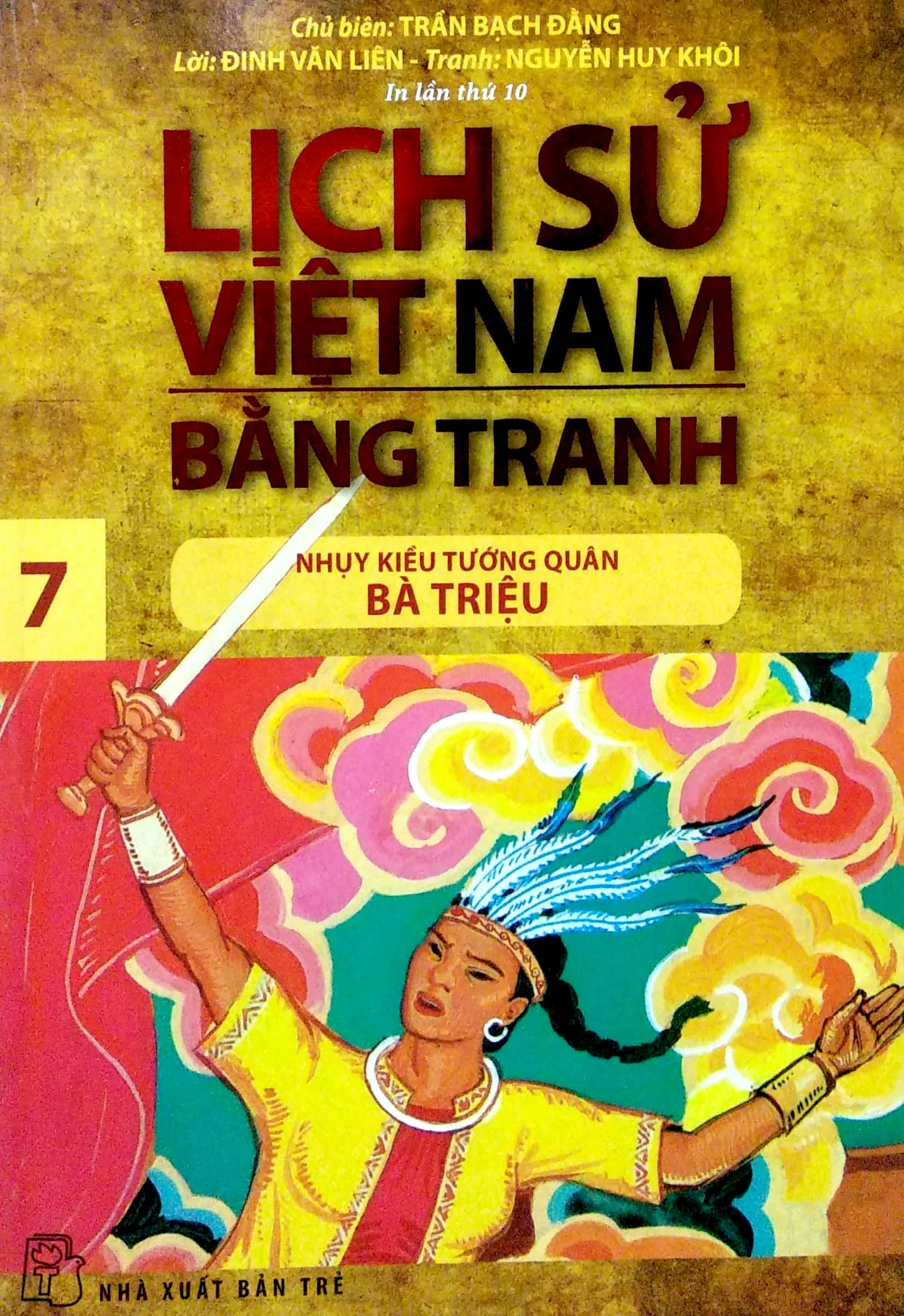 Lịch Sử Việt Nam Bằng Tranh - Tập 07