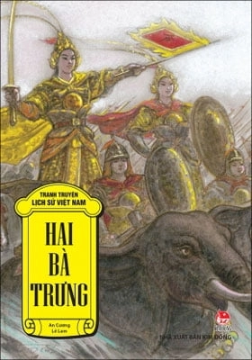 Lịch sử Việt Nam bằng tranh: Hai Bà Trưng