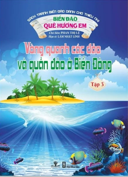 Vòng quanh các đảo và quần đảo Biển Đông tập 3: Biển đảo quê hương em